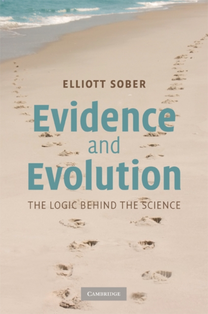 Evidence and Evolution : The Logic Behind the Science, EPUB eBook