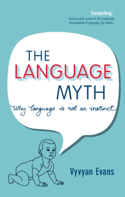 Language Myth : Why Language Is Not an Instinct, EPUB eBook