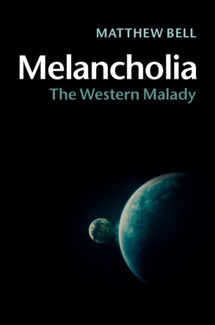 Melancholia : The Western Malady, PDF eBook