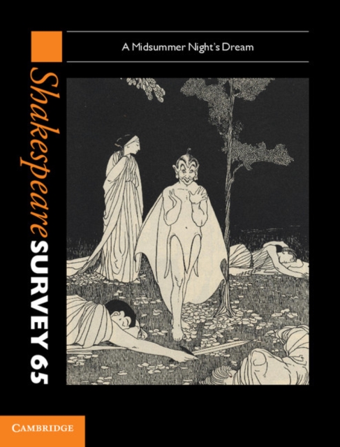 Shakespeare Survey: Volume 65, A Midsummer Night's Dream : A Midsummer Night's Dream, EPUB eBook