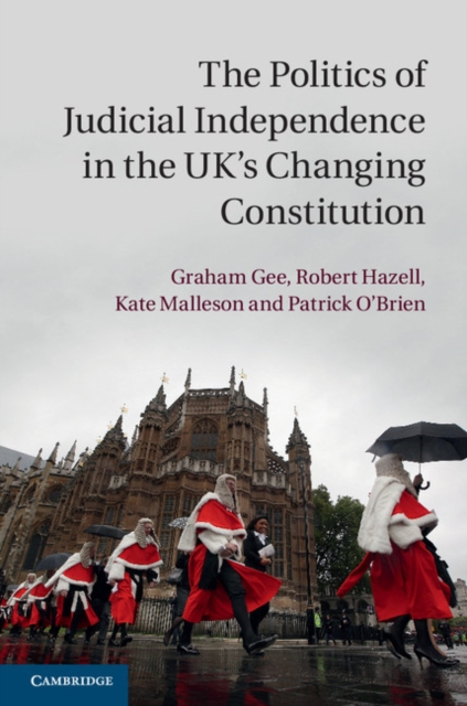 Politics of Judicial Independence in the UK's Changing Constitution, EPUB eBook