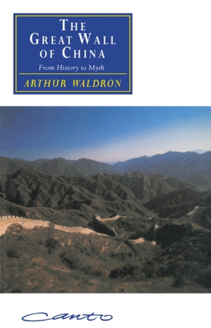 Great Wall of China : From History to Myth, PDF eBook