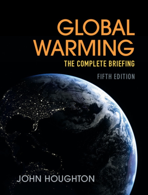 Global Warming : The Complete Briefing, EPUB eBook