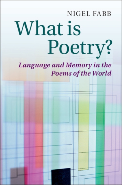 What is Poetry? : Language and Memory in the Poems of the World, EPUB eBook