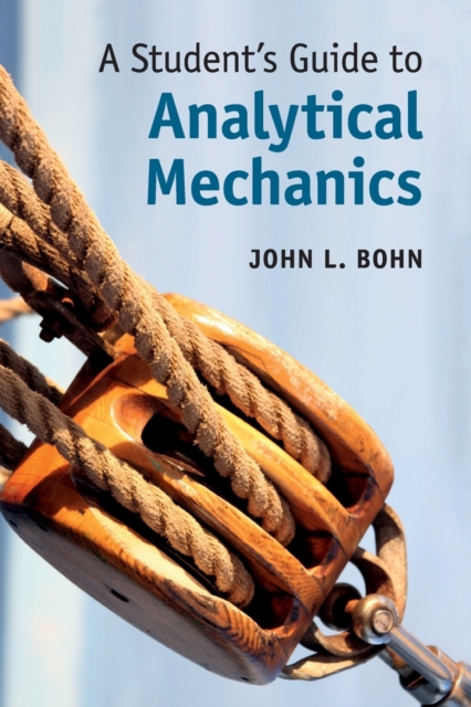 A Student's Guide to Analytical Mechanics, Paperback / softback Book