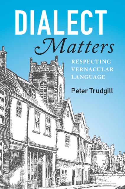 Dialect Matters : Respecting Vernacular Language, EPUB eBook