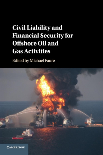 Civil Liability and Financial Security for Offshore Oil and Gas Activities, Paperback / softback Book