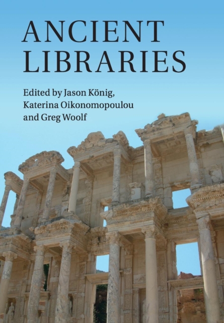 Ancient Libraries, Paperback / softback Book