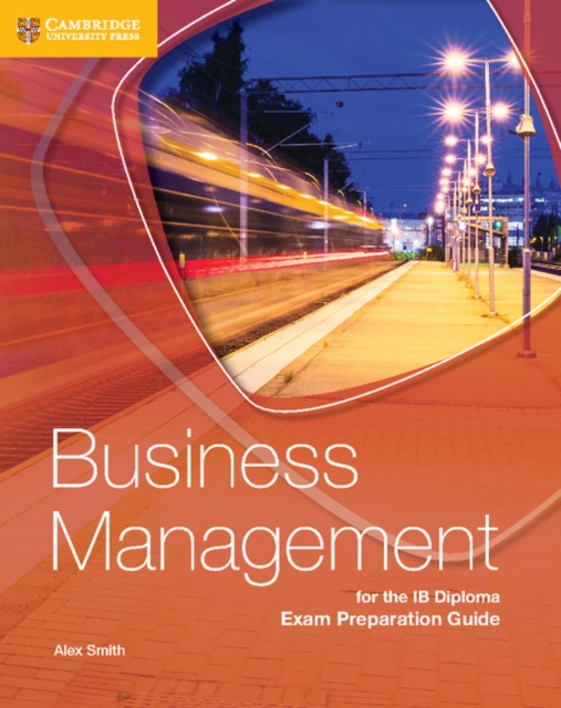 Business Management for the IB Diploma Exam Preparation Guide, Paperback / softback Book