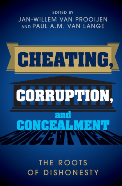 Cheating, Corruption, and Concealment : The Roots of Dishonesty, EPUB eBook