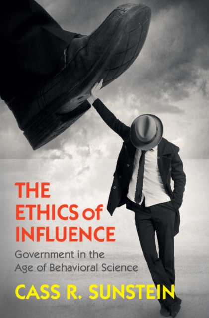 Ethics of Influence : Government in the Age of Behavioral Science, EPUB eBook