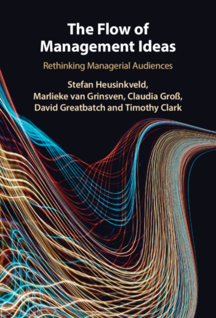 Flow of Management Ideas : Rethinking Managerial Audiences, EPUB eBook