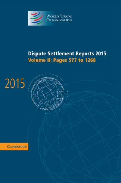 Dispute Settlement Reports 2015: Volume 2, Pages 577-1268, EPUB eBook