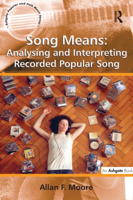 Song Means: Analysing and Interpreting Recorded Popular Song, EPUB eBook