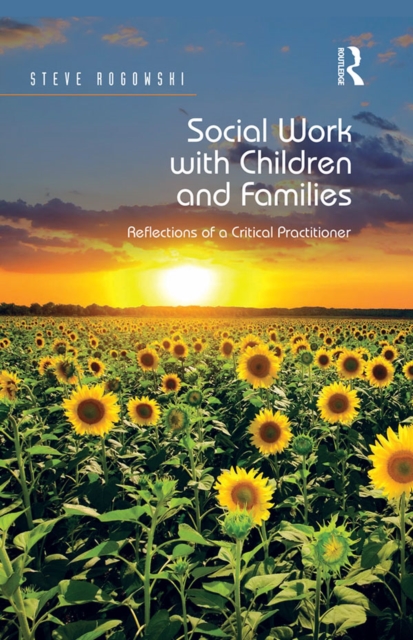 Social Work with Children and Families : Reflections of a Critical Practitioner, EPUB eBook