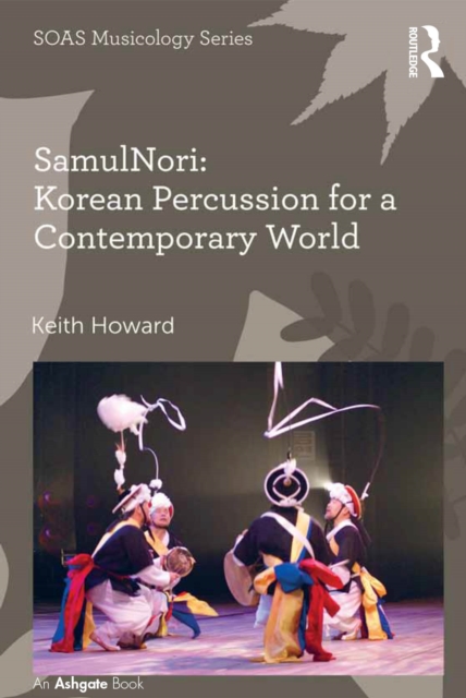 SamulNori: Korean Percussion for a Contemporary World, EPUB eBook