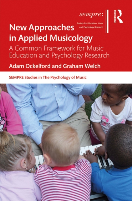 New Approaches in Applied Musicology : A Common Framework for Music Education and Psychology Research, EPUB eBook