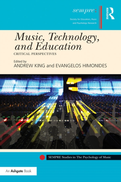 Music, Technology, and Education : Critical Perspectives, EPUB eBook