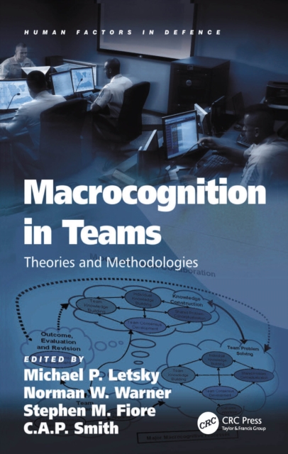 Macrocognition in Teams : Theories and Methodologies, PDF eBook