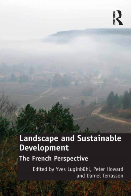 Landscape and Sustainable Development : The French Perspective, PDF eBook