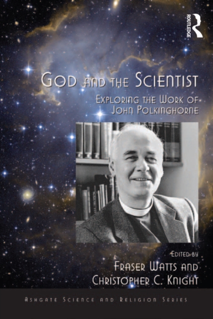 God and the Scientist : Exploring the Work of John Polkinghorne, EPUB eBook