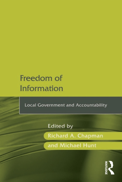 Freedom of Information : Local Government and Accountability, EPUB eBook