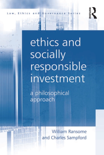 Ethics and Socially Responsible Investment : A Philosophical Approach, PDF eBook
