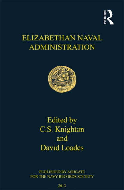 Elizabethan Naval Administration, EPUB eBook