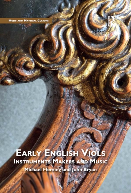Early English Viols: Instruments, Makers and Music, EPUB eBook