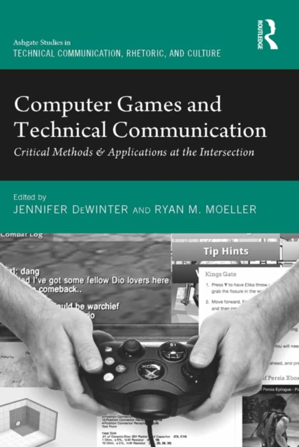 Computer Games and Technical Communication : Critical Methods and Applications at the Intersection, EPUB eBook