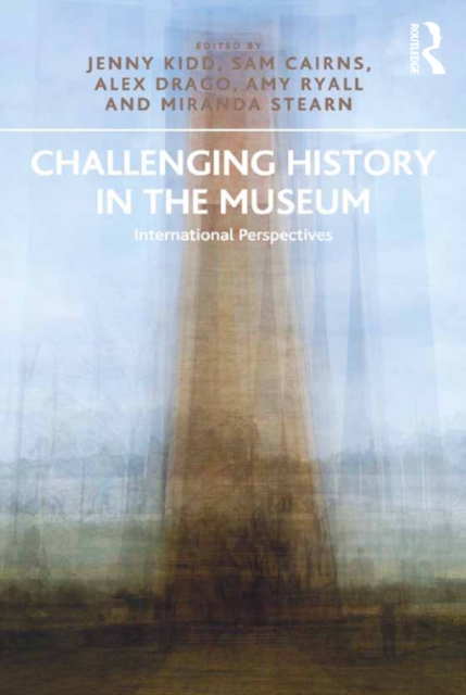 Challenging History in the Museum : International Perspectives, PDF eBook