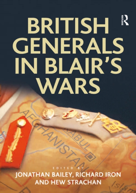 British Generals in Blair's Wars, EPUB eBook