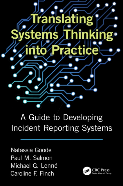 Translating Systems Thinking into Practice : A Guide to Developing Incident Reporting Systems, PDF eBook