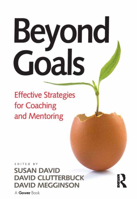 Beyond Goals : Effective Strategies for Coaching and Mentoring, PDF eBook