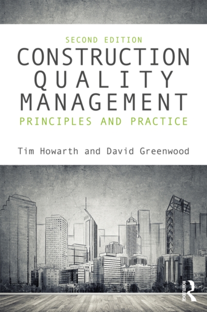 Construction Quality Management : Principles and Practice, EPUB eBook
