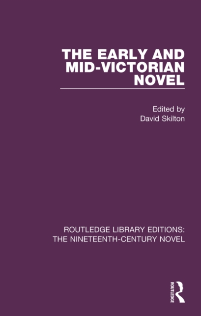 The Early and Mid-Victorian Novel, PDF eBook