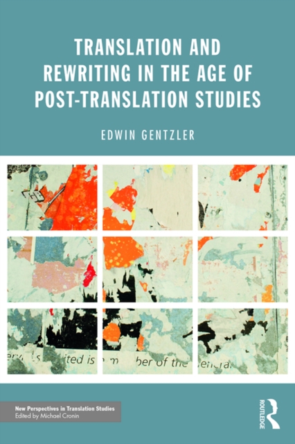 Translation and Rewriting in the Age of Post-Translation Studies, PDF eBook