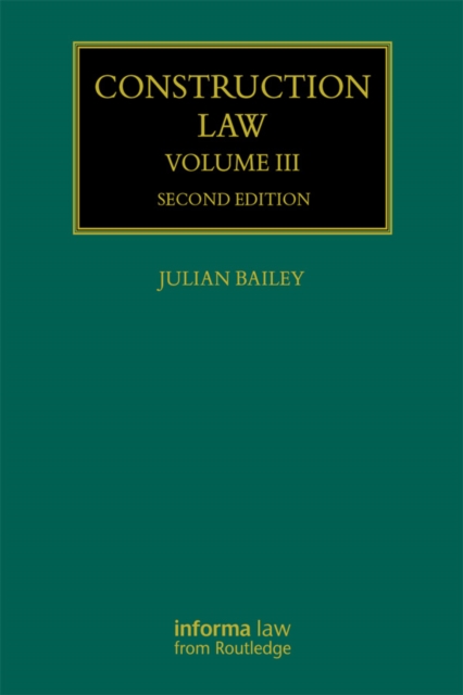 Construction Law : Volume III, EPUB eBook