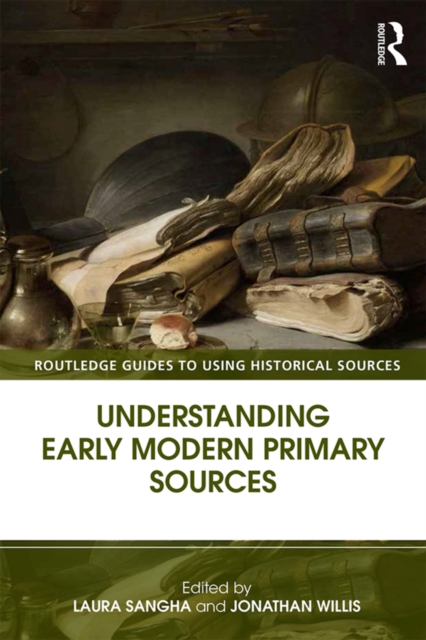 Understanding Early Modern Primary Sources, PDF eBook