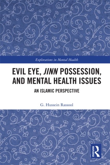 Evil Eye, Jinn Possession, and Mental Health Issues : An Islamic Perspective, EPUB eBook