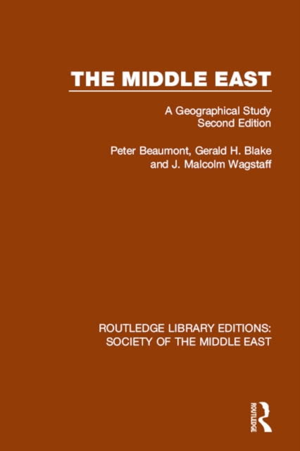 The Middle East : A Geographical Study, Second Edition, PDF eBook