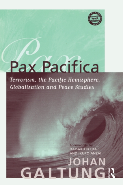 Pax Pacifica : Terrorism, the Pacific Hemisphere, Globalization and Peace Studies, EPUB eBook