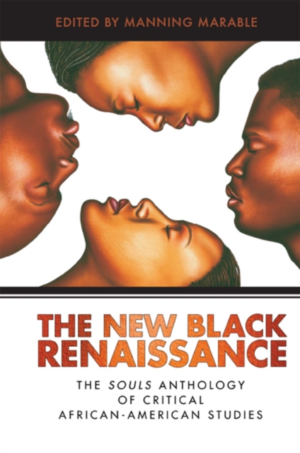 New Black Renaissance : The Souls Anthology of Critical African-American Studies, PDF eBook