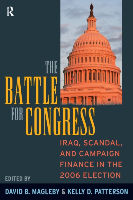 Battle for Congress : Iraq, Scandal, and Campaign Finance in the 2006 Election, EPUB eBook