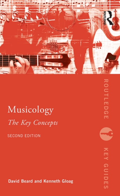 Musicology: The Key Concepts, EPUB eBook