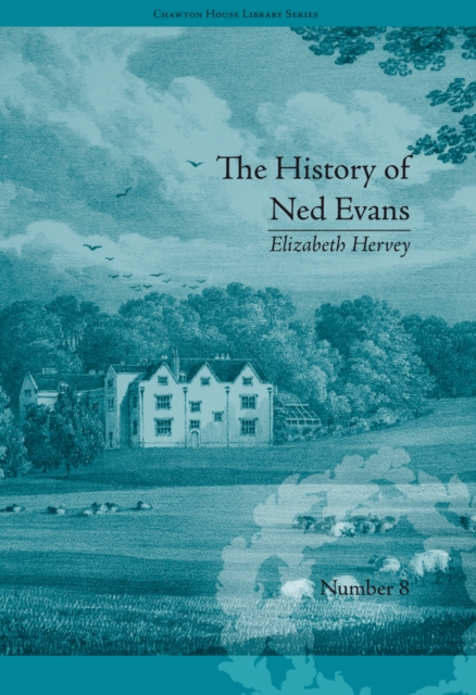 The History of Ned Evans : by Elizabeth Hervey, EPUB eBook
