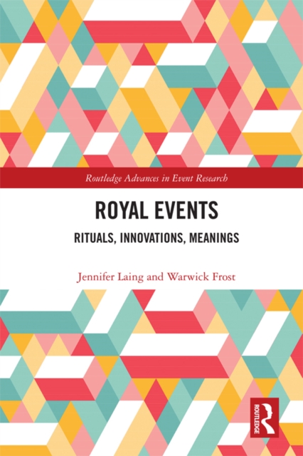 Royal Events : Rituals, Innovations, Meanings, PDF eBook