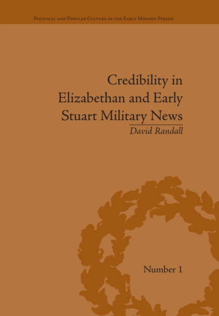 Credibility in Elizabethan and Early Stuart Military News, EPUB eBook