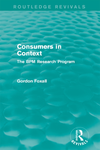 Consumers in Context : The BPM Research Program, PDF eBook