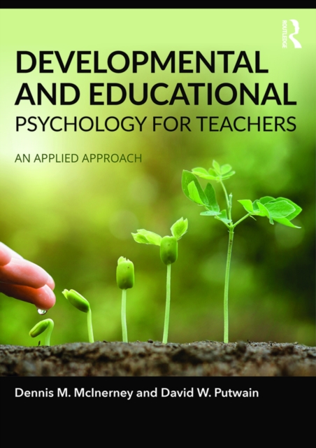 Developmental and Educational Psychology for Teachers : An applied approach, PDF eBook